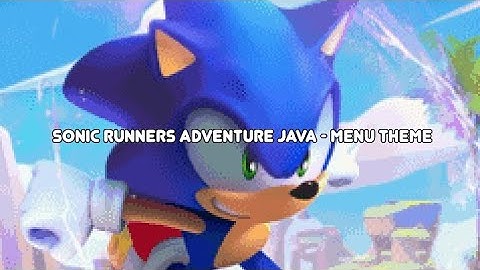 Sonic Runners Adventure Java - Menu Theme