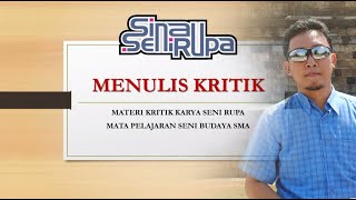 MATERI MENULIS KRITIK - Bahar Sinau SeniRupa
