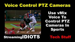 Voice Control PTZ Cameras For Sports - vMix Does It!