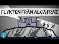 FLYKTEN FRÅN ALCATRAZ