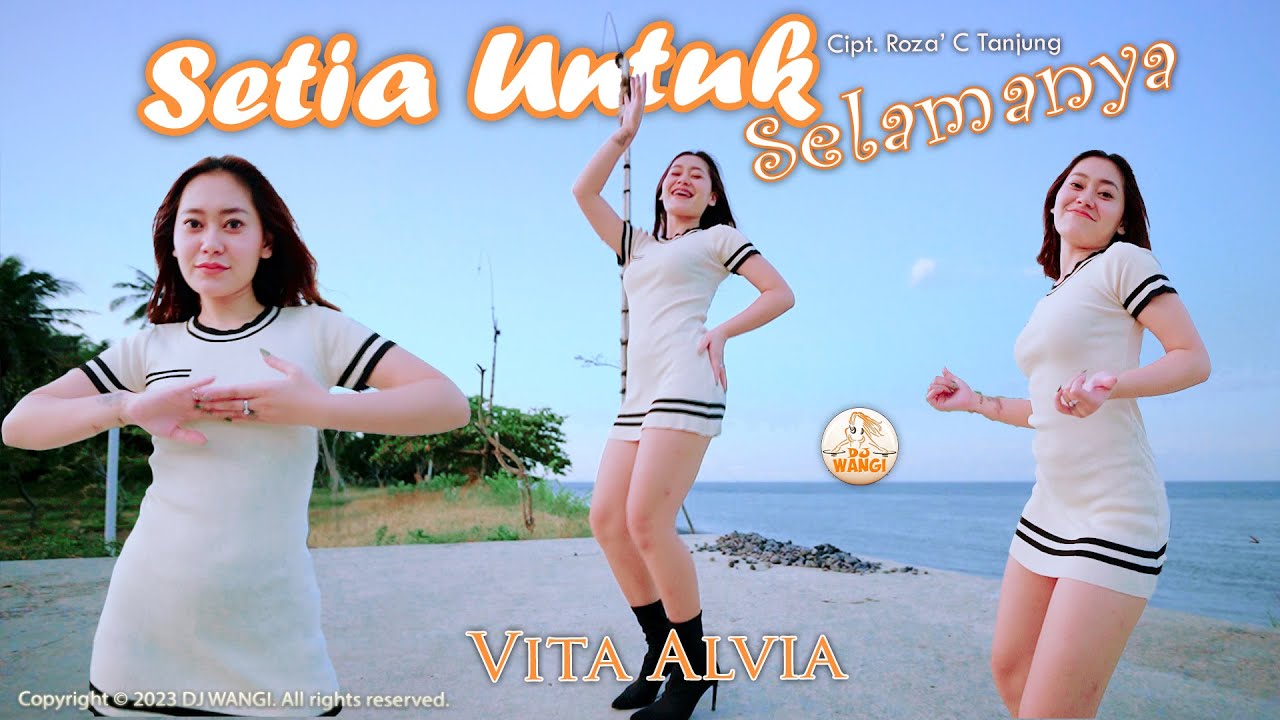 Dj Setia Untuk Selamanya   Vita Alvia Tak bosan bosan aku memandangmu  Official MV