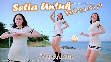 Dj Setia Untuk Selamanya - Vita Alvia (Official Music Video)