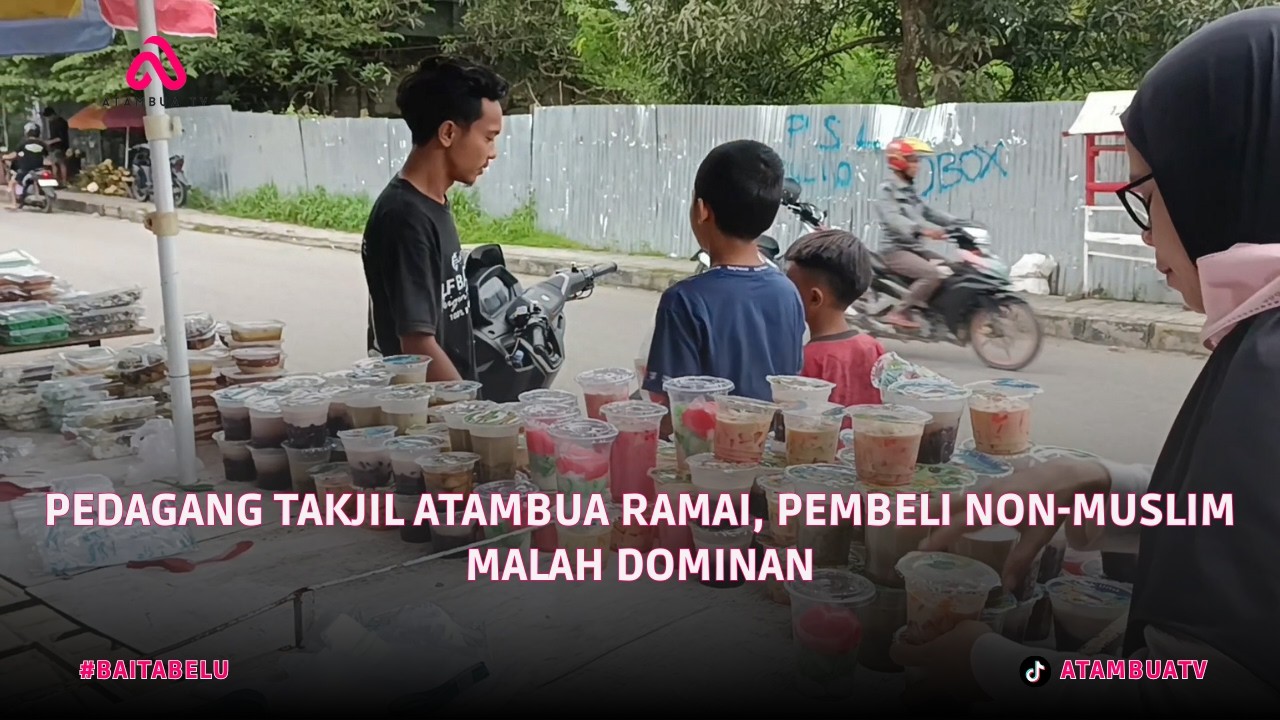 PEDAGANG TAKJIL ATAMBUA RAMAI, PEMBELI NON MUSLIM MALAH DOMINAN