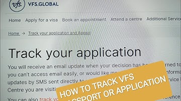 HOW TO TRACK VFS GLOBAL VISA APPLICATION STATUS ONLINE| TRACK YOUR PASSPORT PROCESSING COMPLETED|