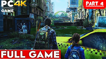 The Last of Us Part 1 Remake pc Gameplay Walkthrough Part 4 [4k 60FPS] - No Commentary (FULL GAME)