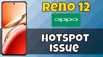 Oppo Reno 12 Hotspot Not Working || How to Solve Hotspot Problem || Hotspot issue Fixed