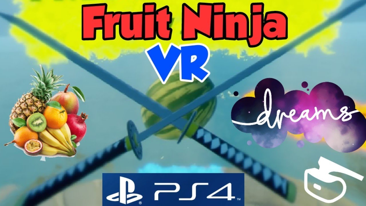 Fruit Ninja (PSVR/PS4)