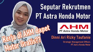 Tips dan Trik Lolos PT Astra Honda Motor (AHM) | Dinni Ari Rizky Taufannie