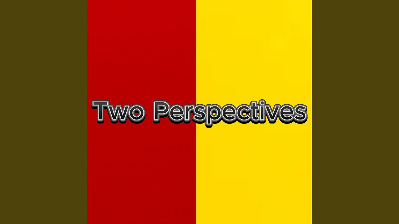 YouTube에서 Two Perspectives 보기 YouTube에서 Two Perspectives 보기