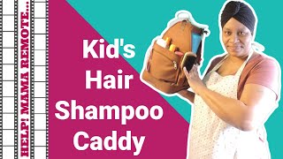 Kids Hair Shampoo Caddy
