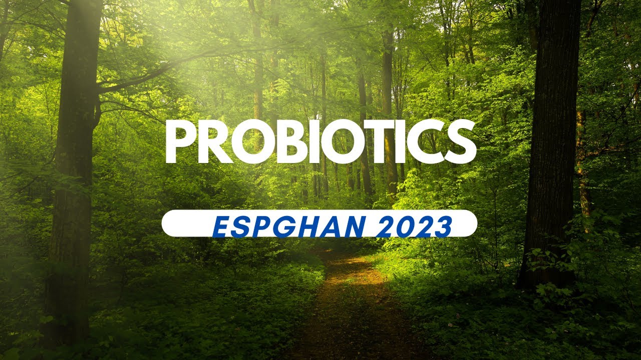 Probiotics in Children: ESPGHAN 2023