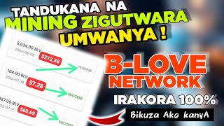 B-LOVE NETWORK || KORERA ARENGA 20,000FRW KU CYUMWERU NTAGISHORO UHITE UBIKUZA | IYI IRAKORA 100%.