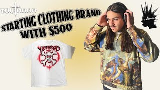 Starting a Clothing Brand with Only $500…