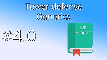4.0 Unity Tower defense tutorial - Generics