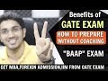 Benefits of GATE EXAM | How to Prepare WITH or WITHOUT coaching?