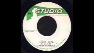Mean Girl   Dub - Larry Marshall (Studio 1)