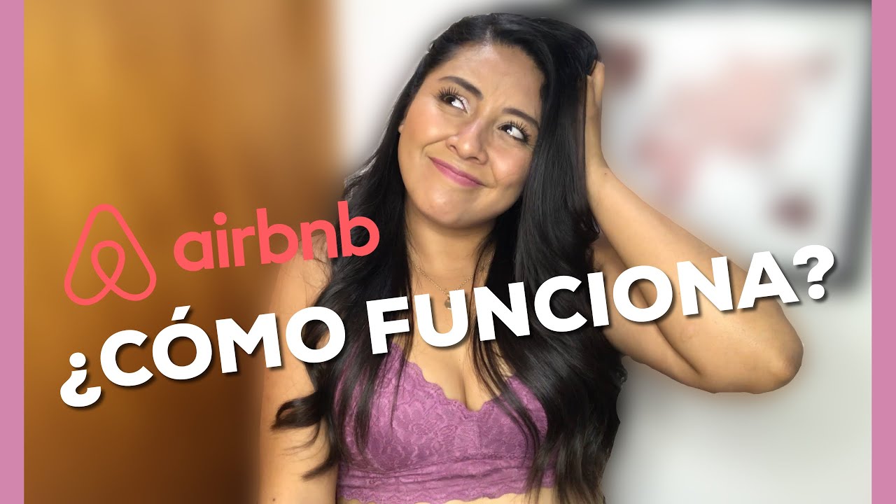 Airbnb Como Funciona Lo Que Debes Saber Antes De Reservar Tips airbnb-como-funciona-lo-que-debes-saber-antes-de-reservar-tips