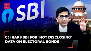Electoral Bonds case: Supreme Court asks SBI to 'disclose everything' by March 21