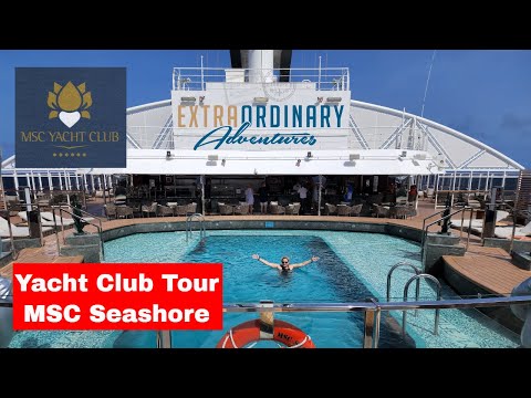 MSC Seashore Yacht Club Tour