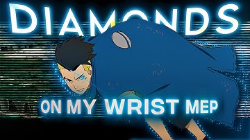 Diamonds on my Wrist Mep - Edit/AMV