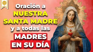 🙏🏼Oración a Nuestra Santa Madre y a todas las Madres en SU DIA 🙏🙌🏼- Caminando con Dios