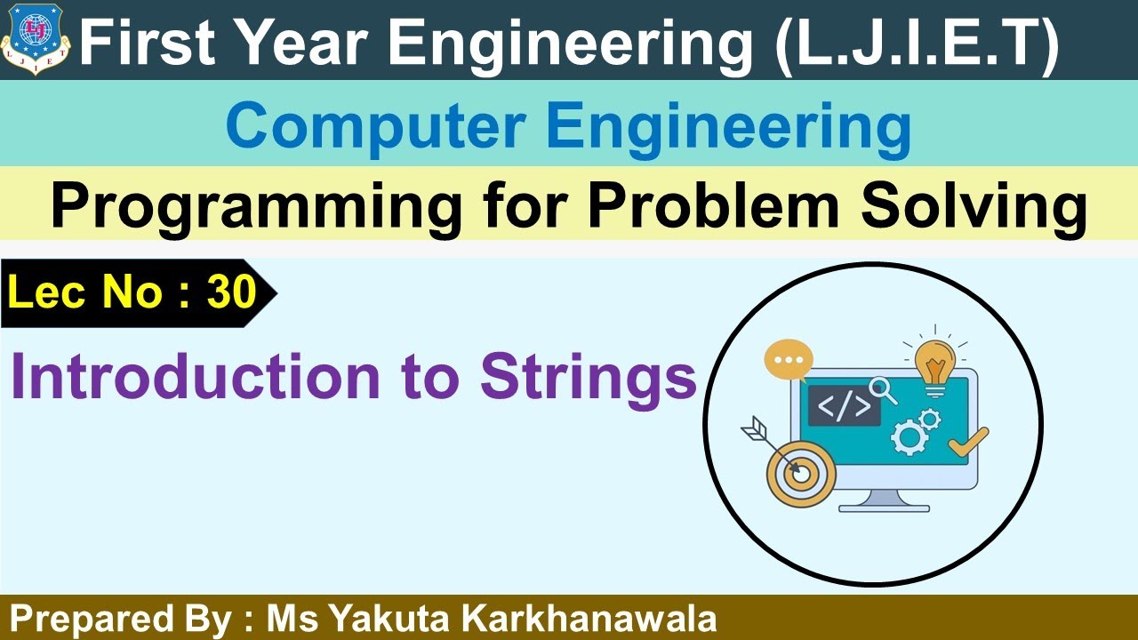 Lec-30_Introduction to Strings| Programming for Problem Solving | First ...