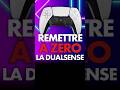 PS5 : Remettre ta DualSense &agrave; z&eacute;ro ! 💥