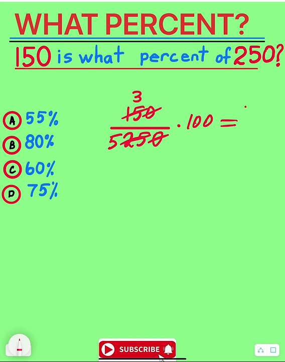 150 IS WHAT PERCENT OF 250 YouTube 150-is-what-percent-of-250-youtube