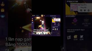 1 lần nạp game của mik bằng 1000 tỉ bn nạp #xuhuongyoutube  #garenafreefire #nhasangtaofreefire