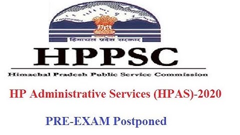 HPAS PRE-Exam Postponed || Official Notification Released ||Latest Update
