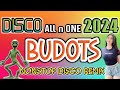 BUDOTS BUDOTS NONSTOP DISCO REMIX 2024| DjCarlo On The Mix 2024