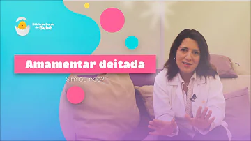 Porque não pode amamentar o bebê deitado?