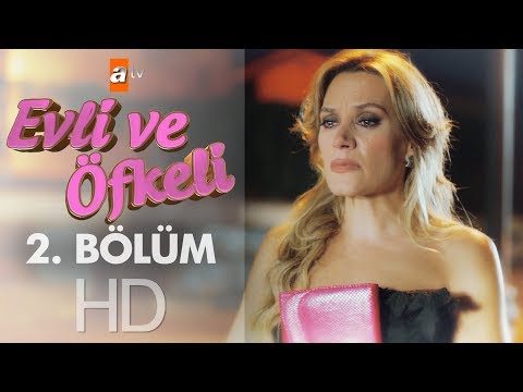 Evli ve Öfkeli 2. Bölüm