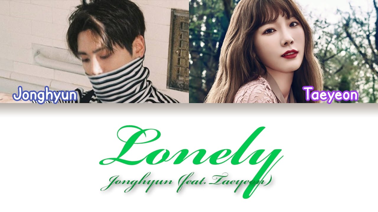 Jonghyun - Lonely (Feat. Taeyeon) (Lyrics {Hangul/Romanization/PT-BR ...