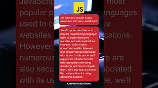 Are there any security issues associated with using JavaScript