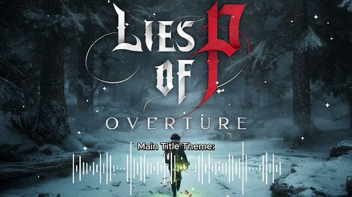 Lies of P Overture OST - Main Menu Theme (official Title Screen)