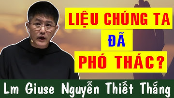 BÀI GIẢNG THU HÚT NGÀN NGƯỜI NGHE Của Lm Giuse Nguyễn Thiết Thắng | Công Giáo Yêu Thương