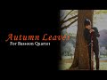 【Autumn Leaves / 枯葉】ファゴット四重奏で演奏してみた【Arrengement for Bassoon Quartet】