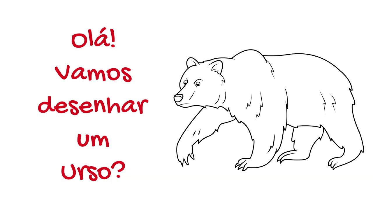 Como Desenhar Um Urso Em Pé - RETOEDU