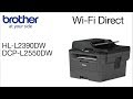 Connect to DCPL2550DW with Wi-Fi Direct