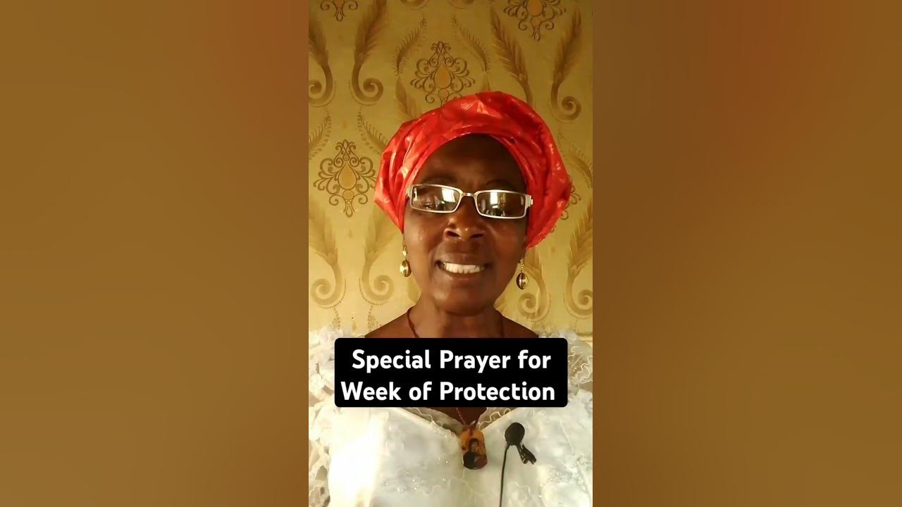 special-prayer-for-week-of-protection-godsprotection-godsblessings
