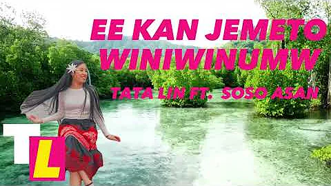 EE KAN JEMETO WINIWINUMW WITH LYRICS | TATA LIN FT...