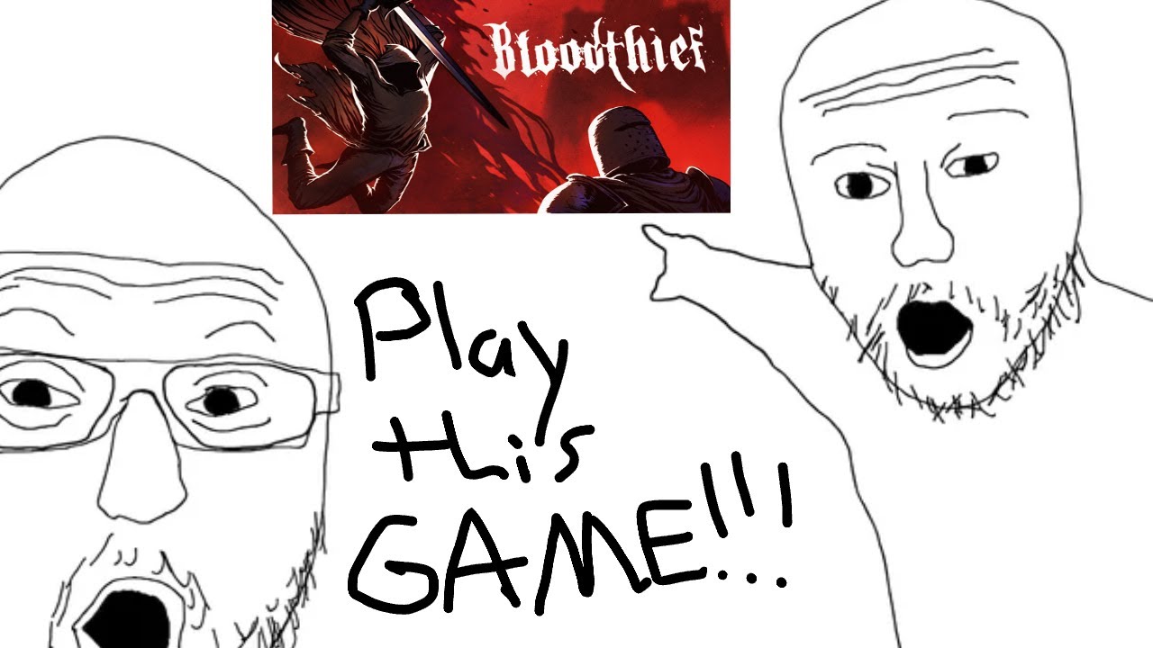 WHY YOU SHOULD PLAY BLOODTHIEF