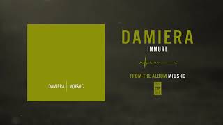 Damiera &quot;Immure&quot;