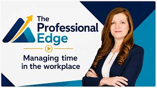 Managing Time in the Workplace