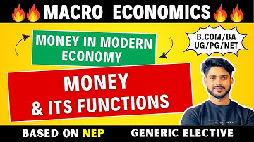 Money & Its Functions | Money in modern economy | Macro economics for GE, BA, Bcom, Bsc