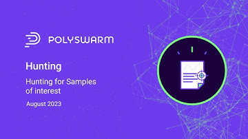 How to use PolySwarm to Hunt for Samples of Interest