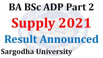 BA BSc ADP Part 2 Supply 2021 Result Announced - UOS Result 2nd Annual - Sargodha University