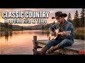 Legendary Love Ballads Timeless Classic Country Songs Playlist for Vintage Country Romance Fans