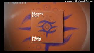 Memory Form — Become Sound [Private Circuit]